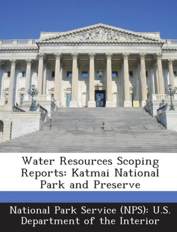 Water Resources Scoping Reports : Katmai National Park and Preserve