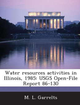 Water Resources Activities in Illinois, 1985 : Usgs Open-File Report 86-130