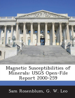 Magnetic Susceptibilities of Minerals : Usgs Open-File Report 2000-259