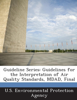 Guideline Series : Guidelines for the Interpretation of Air Quality Standards, Mdad, Final