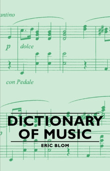 Dictionary of Music by Eric Blom - Paperback