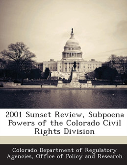 2001 Sunset Review, Subpoena Powers of the Colorado Civil Rights Division