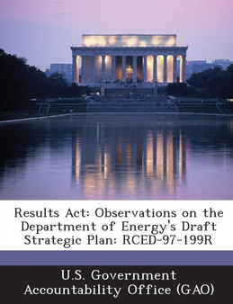 Results ACT : Observations on the Department of Energy's Draft Strategic Plan: Rced-97-199r