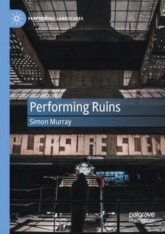Performing Ruins by Simon Murray - Paperback