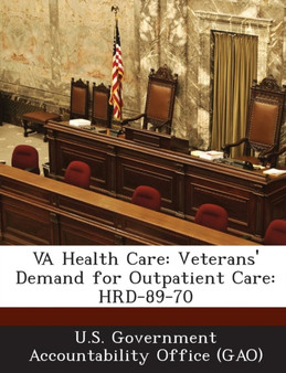 Va Health Care : Veterans' Demand for Outpatient Care: Hrd-89-70
