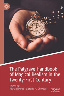 The Palgrave Handbook of Magical Realism in the Twenty-First Century by Richard Perez - Paperback