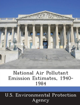 National Air Pollutant Emission Estimates, 1940-1984