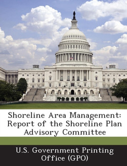 Shoreline Area Management : Report of the Shoreline Plan Advisory Committee