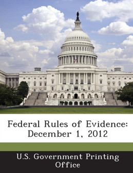 Federal Rules of Evidence : December 1, 2012