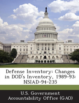 Defense Inventory : Changes in Dod's Inventory, 1989-93: Nsiad-94-235