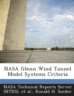 NASA Glenn Wind Tunnel Model Systems Criteria