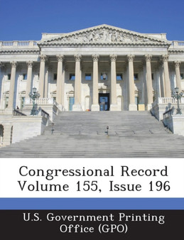 Congressional Record Volume 155, Issue 196