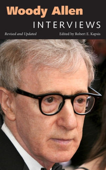 Woody Allen : Interviews by Robert E. Kapsis - Hardback