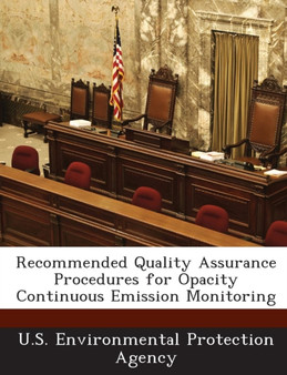 Recommended Quality Assurance Procedures for Opacity Continuous Emission Monitoring