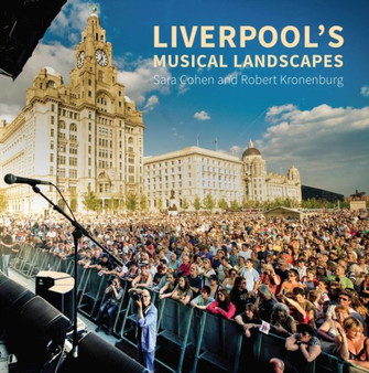 Liverpool's Musical Landscapes by Sara Cohen - Paperback