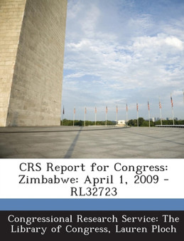 Crs Report for Congress : Zimbabwe: April 1, 2009 - Rl32723
