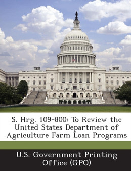 S. Hrg. 109-800 : To Review the United States Department of Agriculture Farm Loan Programs