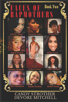 Faces of Rap Mothers - Book Two by Candy Strother DeVore Mitchell - Paperback