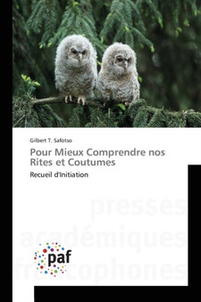 Pour Mieux Comprendre Nos Rites Et Coutumes by Safotso-G - Paperback