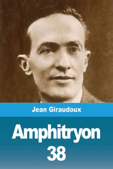 Amphitryon 38 by Jean Giraudoux - Paperback