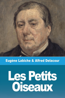 Les Petits Oiseaux by Eugene Labiche - Paperback