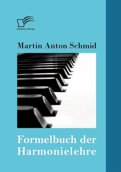 Formelbuch der Harmonielehre by Martin Anton Schmid - Paperback