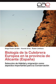 Biologia de la Culebrera Europea en la provincia de Alicante (Espana) by Pavon Jordan Diego - Paperback