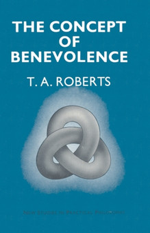 The Concept of Benevolence : Aspects of Eighteenth-Century Moral Philosophy