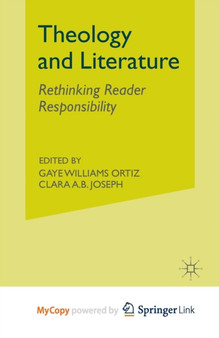 Theology and Literature : Rethinking Reader Responsibility