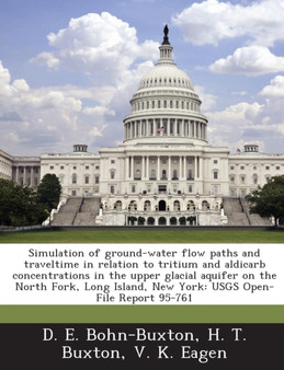 Simulation of Ground-Water Flow Paths and Traveltime in Relation to Tritium and Aldicarb Concentrations in the Upper Glacial Aquifer on the North Fork