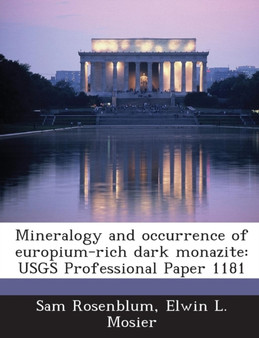 Mineralogy and Occurrence of Europium-Rich Dark Monazite : Usgs Professional Paper 1181
