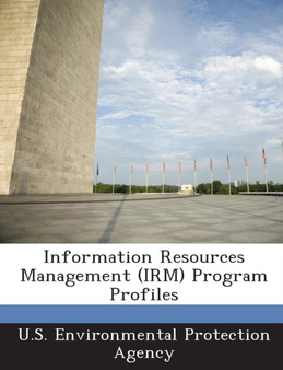 Information Resources Management (Irm) Program Profiles