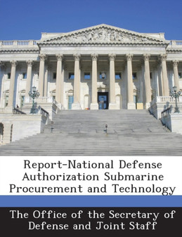 Report-National Defense Authorization Submarine Procurement and Technology