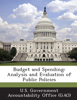 Budget and Spending : Analysis and Evaluation of Public Policies