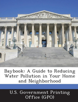 Baybook : A Guide to Reducing Water Pollution in Your Home and Neighborhood