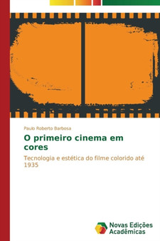O primeiro cinema em cores by de Carvalho Barbosa Paulo Roberto - Paperback