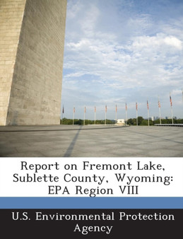 Report on Fremont Lake, Sublette County, Wyoming : EPA Region VIII
