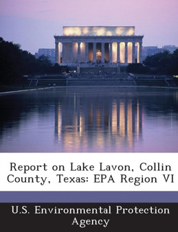 Report on Lake Lavon, Collin County, Texas : EPA Region VI