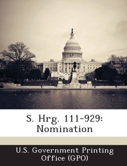 S. Hrg. 111-929 : Nomination