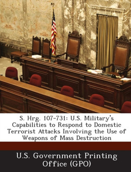 S. Hrg. 107-731 : U.S. Military's Capabilities to Respond to Domestic Terrorist Attacks Involving the Use of Weapons of Mass Destruction