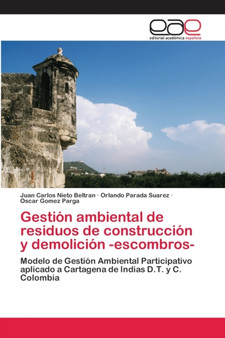 Gestion ambiental de residuos de construccion y demolicion -escombros- by Juan Carlos Nieto Beltran - Paperback Gestion ambiental de residuos de construccion y demolicion -escombros- by Juan Carlos Nieto Beltran - Paperback