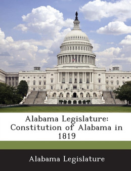 Alabama Legislature : Constitution of Alabama in 1819