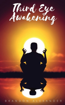 Third Eye : Third Eye Awakening