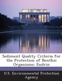 Sediment Quality Criteria for the Protection of Benthic Organisms : Endrin