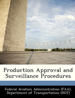 Production Approval and Surveillance Procedures