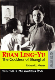 Ruan Ling-Yu - The Goddess of Shanghai by Richard Meyer - Paperback