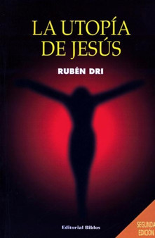 La Utopia De Jesus