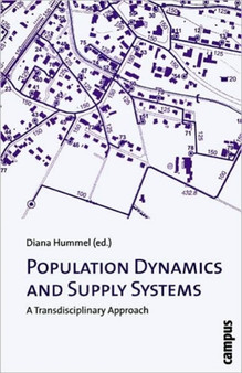 Population Dynamics and Supply Systems : A Transdisciplinary Approach