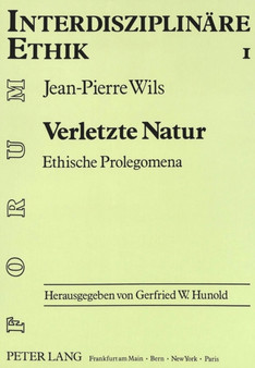 Verletzte Natur : Ethische Prolegomena