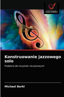 Konstruowanie jazzowego solo by Michael Barkl - Paperback